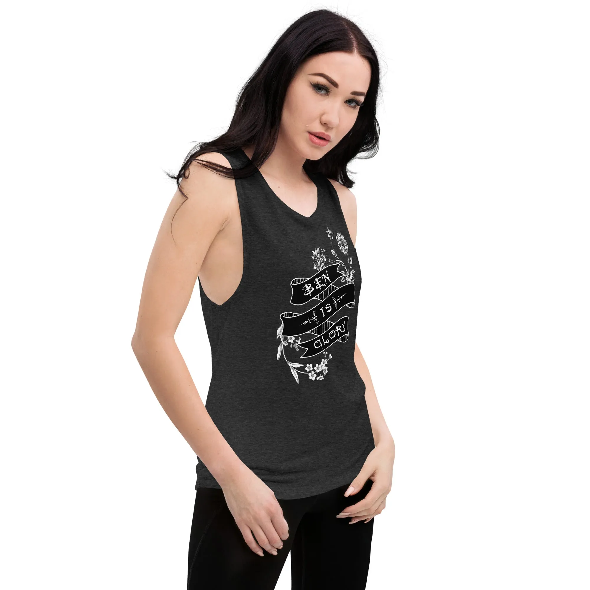 BEN IS GLORY Ladies’ Muscle Tank