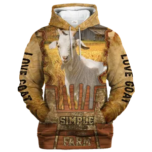 Goat Life Is Simple A Farm Hoodie, Goat Hoodie 3D All Over Print